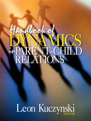 cover image of Handbook of Dynamics in Parent-Child Relations